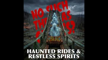 Haunted Rides & Restless Spirits | The Paranormal Side of Amusement Parks
