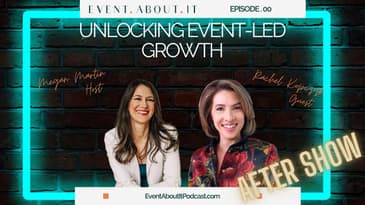00 AFTER SHOW Unlocking Event-Led Growth