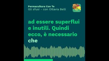 (EP16) Gli sfusi – con Ottavia Belli