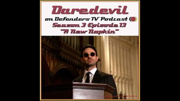 Daredevil Season 3 Episode 13 Review "A New Napkin" by TV Podcast Industries