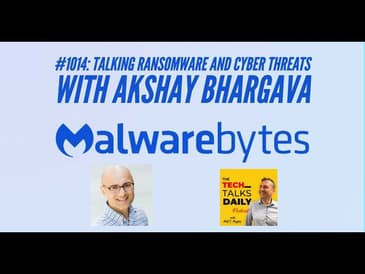 1014: Malwarebytes - Talking Ransomware and Cyber Threats
