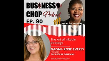 Business Chop with Naomi Rose Everly soundbite