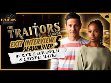 The Traitors Canada | Rick Campanelli & Crystal Mayes Exit Interviews