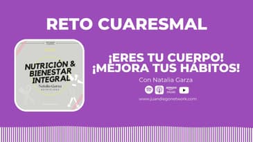 Día 37 - Nutrición y bienestar integral | RETO: ¡Eres tu cuerpo! ¡Mejora tus hábitos! con...