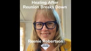Healing After Reunion Breaks Down With Reenie Robertson