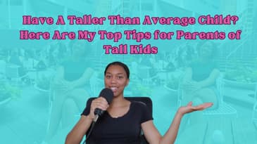 Have A Taller Than Average Child? Here Are My Top Tips for Parents of Tall Kids