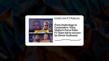 Inside Line F1 Podcast - From Underdogs to Contenders: Vijay Mallya's Force India F1 Team led to...