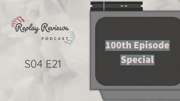 S04 E21: 100th Episode Special 🎮🎙️