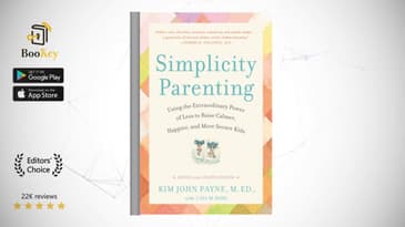 Simplicity Parenting Book Summary By Kim John The Power of Less in parenting