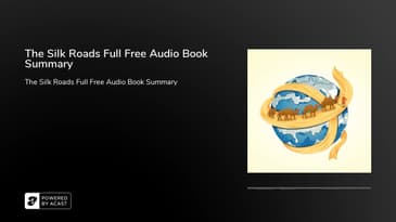 The Silk Roads Full Free Audio Book Summary