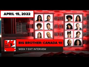 Big Brother Canada 10 | Week 7 (2nd Juror) Eviction Exit Interview