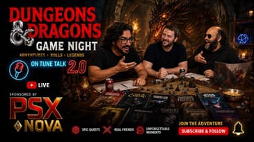 Tune Talk 2.0 Dungeons & Dragons: Episode 2 — The Adventure Continues!