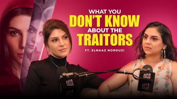 Elnaaz on Traitors: The Anxiety, Strategy & Reality Behind the Show | The Reel Deal