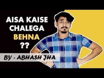 AISA KAISE CHALEGA BEHNA? | Raksha Bandhan special poetry | Abhash Jha | Rhyme Attacks