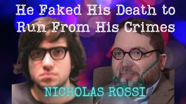 Nicholas Rossi: Lies, Sinister Crimes and a Fake Death