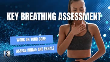 Breathing Assessment - Inhalation vs Exhalation  - Can You Fully Exhale?