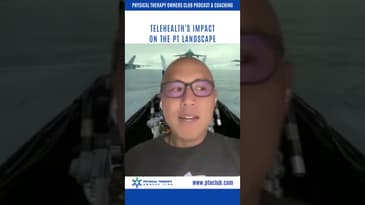 Telehealth's Impact on the PT Landscape