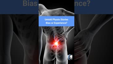 Untold Physio Stories Podcast - Bias or Experience?
