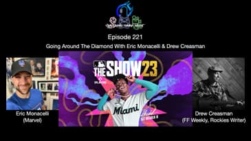 Episode 221 - Going Around The Diamond With Eric Monacelli & Drew Creasman