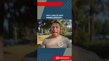 Why I Love To Treat Barbell Athletes | Dr. Chris Garcia