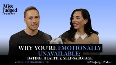 Why You’re Emotionally Unavailable: Dating, Health & Self-Sabotage Ft. @healthwithhunter