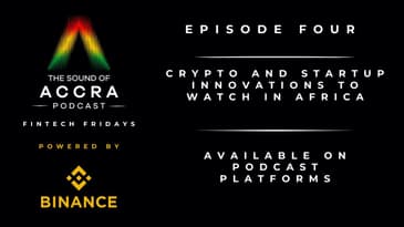 Crypto and Startup innovations to Watch in Africa | (FF with Binance Africa Ep.4)