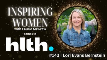 Inspiring Woman Lori Evans Bernstein, CEO and Co-Founder of Caraway Health at HLTH 2023. || EP. 143