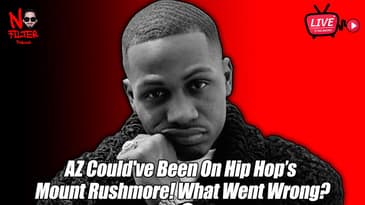 AZ Could've Been On Hip Hop’s Mount Rushmore! What Went Wrong?