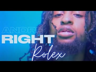 Andre Right - Rolex | New Hip Hop Christian Music