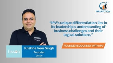Krishna Veer Singh | Founder | Lissun | On his journey with Inflection Point Venture