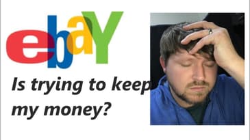 Ebay is holding 10,000 dollars of MY MONEY!