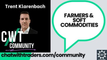 Navigating the Crops and Grain Futures Market w/ Trent Klarenbach | CWT Community Interview