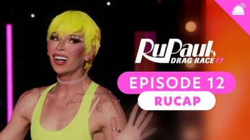 RuPaul’s Drag Race Season 17 Ep 12 Recap