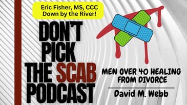 Men’s Divorce Recovery and Chris Farley in a van down by the river / Eric Fisher, CCC, ADHD-CCSP