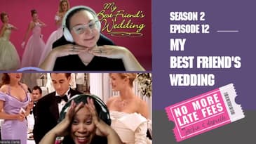 No More Late Fees - S2 EP12 - My Best Friend's Wedding
