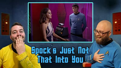 The Final Frontier Season 3, Episode 2: Spock's Just Not That Into You