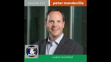 USAID, Revisited with Peter Mandeville | Episode 229