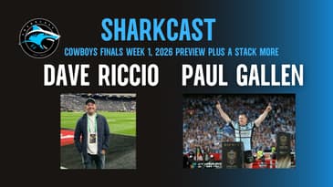SHARKCAST: Finals Week 1 Edition with Dave Riccio and Paul Gallen!