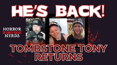 Catching Up with Tombstone Tony | Horror Nerds Comedy Podcast