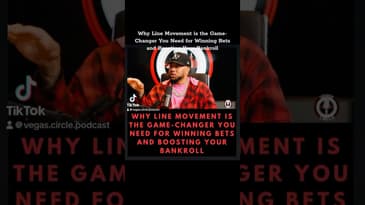 WHY LINE MOVEMENT IS THE GAME-CHANGER YOU NEED FOR WINNING BETS AND BOOSTING YOUR BANKROLL