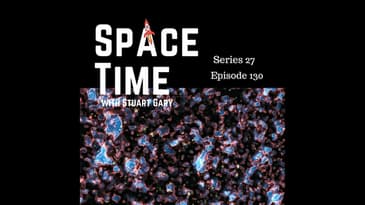S27E130: Universe's Early Light, Venusian Mysteries Unveiled, and China's Satellite Success
