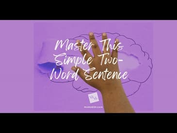 Master This Simple Two-Word Sentence