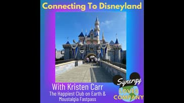 Connecting To Disneyland with Kristen Carr from The Happiest Club on Earth