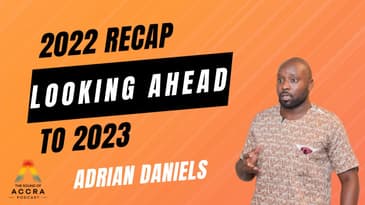 2022 Recap | The Best of 2022 | Looking Ahead to 2023 | The Sound of Accra Podcast
