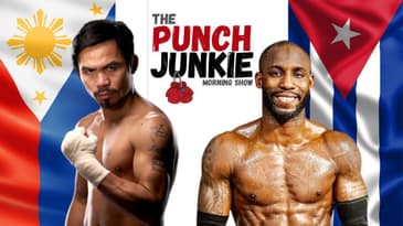 The Punch Junkie™ Morning Show: Is Manny Done? (8.23.21) #PJMS #LDBC