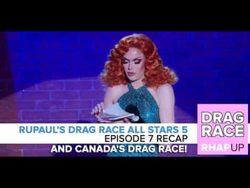 RuPaul's Drag Race All Stars Episode 7 plus Canada's Drag Race