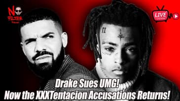 Drake Sues UMG! Now the XXXTentacion Accusations Returns! (My Reaction)