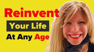 How I Reinvented My Life at Age 62. You Can Start Over Too. Ep1.