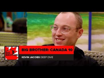 Big Brother Canada 10 | BBCAN10 Winner Kevin Jacobs Deep Dive