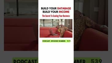 Build Your Database, Build Your Income – The Secret to Scaling Your Business
